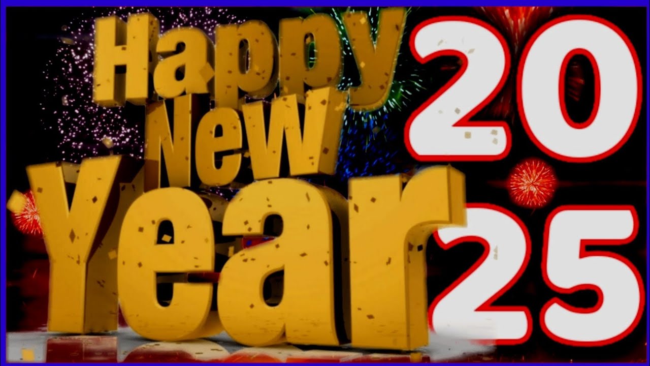 رسائل تهنئة بالعام الجديد 2025 HAPPY New Year للأحبة والأصدقاء والعائلة