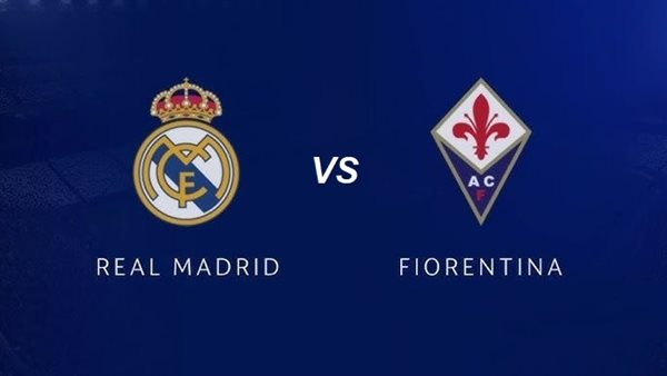 تعرف على موعد مباراة ريال مدريد وفيورنتينا الودية 2026 والقنوات الناقلة